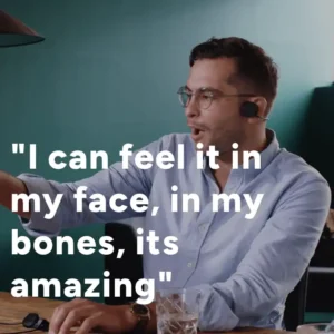 Feel in your face and bones