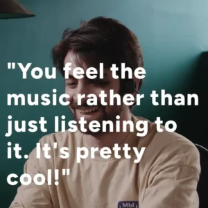 Another way to listen to music, feeling in your body